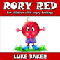 Rory Red: for children with angry feelings - Paperback