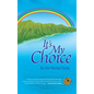 It's My Choice - Hardcover