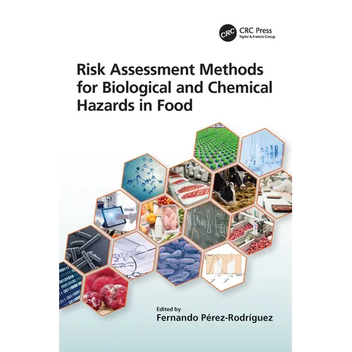Risk Assessment Methods for Biological and Chemical Hazards in Food - Paperback