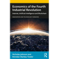 Economics of the Fourth Industrial Revolution: Internet, Artificial Intelligence and Blockchain - Paperback