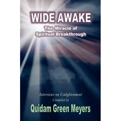 Wide Awake: The Miracle of Spiritual Breakthrough - Paperback