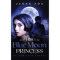 His Blue Moon Princess: The Silver City Series - Hardcover