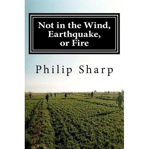 Not in the Wind, Earthquake, or Fire - Paperback