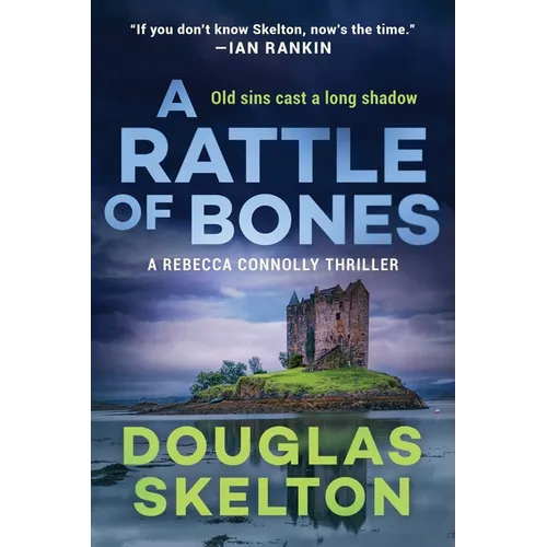 A Rattle of Bones: A Rebecca Connolly Thriller - Hardcover