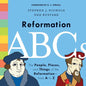 Reformation ABCs: The People, Places, and Things of the Reformation--From A to Z - Hardcover