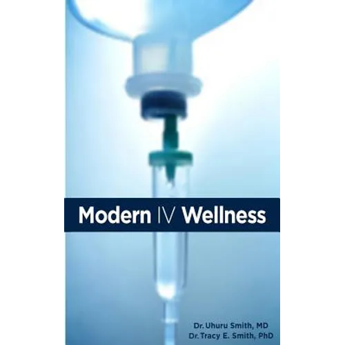 Modern IV Wellness - Paperback
