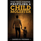 The Tree Jumper: Profiling A Child Molester - Hardcover