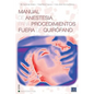 Manual de anestesia para procedimientos fuera de quirofano - Paperback