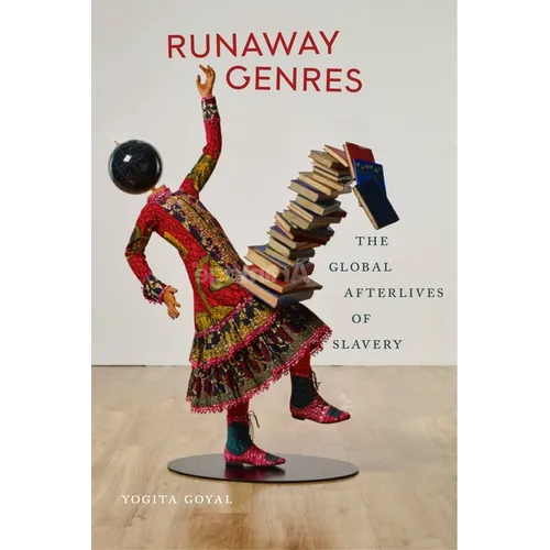 Runaway Genres: The Global Afterlives of Slavery - Paperback