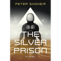 The Silver Prison - Paperback