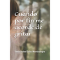 Cuando por fin me acordé de gritar: Liberacion femenina - Paperback