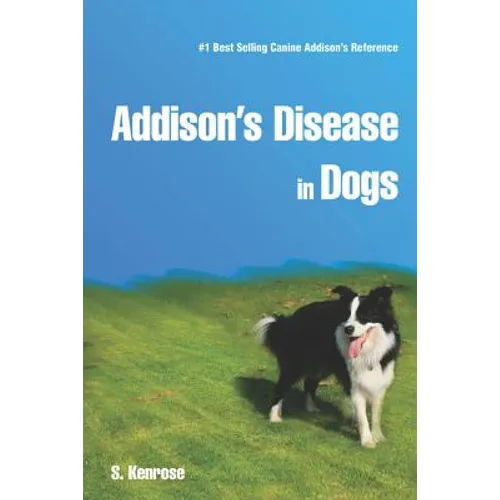 Addison's Disease in Dogs - Paperback