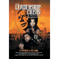 The Leadership Crisis: How America Lost the Middle East to Islamic Extremists - A Novel Inspired by True Events from 1973 to 1981 - Hardcover