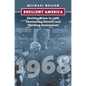 Resilient America: Electing Nixon in 1968, Channeling Dissent, and Dividing Government - Hardcover