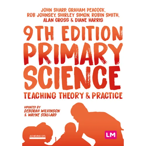Primary Science: Teaching Theory and Practice - Paperback