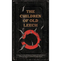 The Children of Old Leech: A Tribute to the Carnivorous Cosmos of Laird Barron - Hardcover