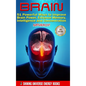 Brain: 51 Powerful Ways to Improve Brain Power, Enhance Memory, Intelligence and Concentration NATURALLY! - Hardcover