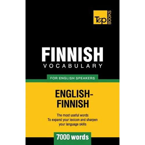 Finnish vocabulary for English speakers - 7000 words - Paperback