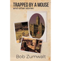 Trapped by a Mouse: And Other Stories - Paperback