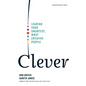 Clever: Leading Your Smartest, Most Creative People - Hardcover