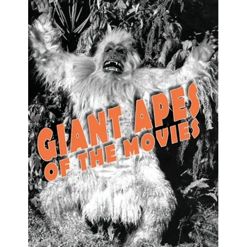 Giant Apes of the Movies - Hardcover