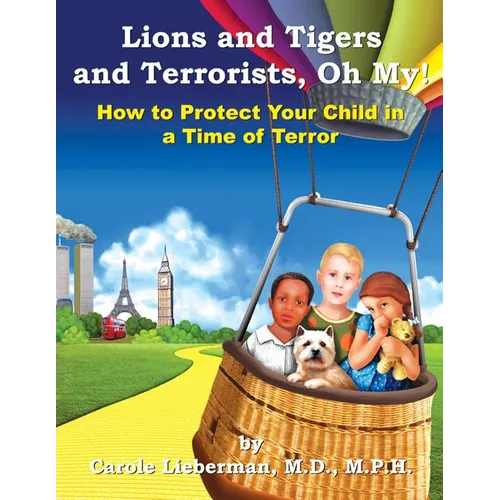 Lions and Tigers and Terrorists, Oh My! - Paperback