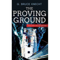 The Proving Ground - Paperback