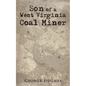 Son of a West Virginia Coal Miner - Paperback