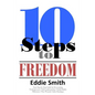 10 Steps to Freedom: Are You Saved, but Not Free? - Paperback
