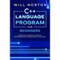 C++ Language Program for Beginners: A practical guide to learn C++ programming, fundamentals and code - Paperback