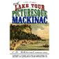 A Lake Tour to Picturesque Mackinac - Paperback