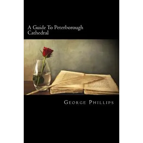 A Guide To Peterborough Cathedral - Paperback