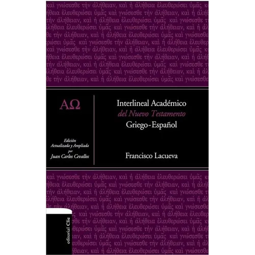 Interlineal Académico del Nuevo Testamento: Griego-Español - Hardcover