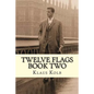 Twelve Flags Book Two - Paperback