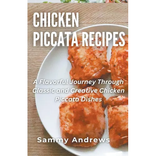 Chicken Piccata Recipes - Paperback