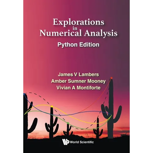 Explorations in Numerical Analysis: Python Edition - Paperback