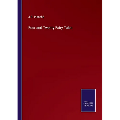 Four and Twenty Fairy Tales - Paperback