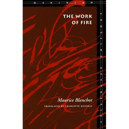 The Work of Fire - Paperback