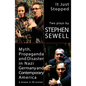 Myth, Propaganda and Disaster in Nazi Germany and Contemporary America and It Just Stopped: Two plays - Paperback