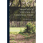 Manors of Virginia in Colonial Times - Paperback