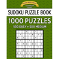 Sudoku Puzzle Book, 1,000 Puzzles, 500 EASY and 500 MEDIUM: Improve Your Game With This Two Level BARGAIN SIZE Book - Paperback