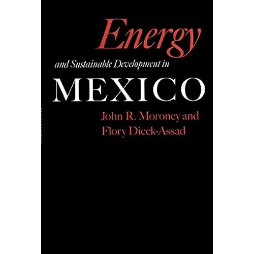 Energy and Sustainable Development in Mexico: Volume 16 - Paperback
