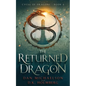 The Returned Dragon - Paperback