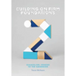 Building on Firm Foundations - Volume 2: Evangelism: Genesis to the Ascension - Paperback