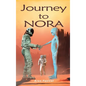 Journey to Nora - Hardcover