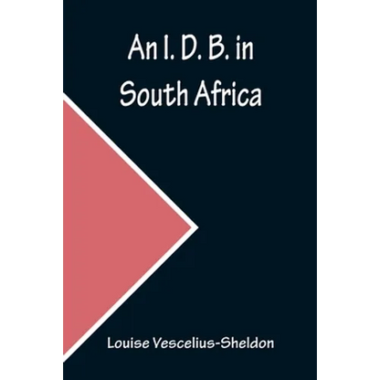 An I. D. B. in South Africa - Paperback