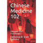 Chinese Medicine 102: Complete Your Foundations - Paperback