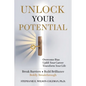 Unlock Your Potential: Overcome Bias, Uplift Your Career Transform Your Life - Paperback