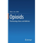 Opioids: Pharmacology, Abuse, and Addiction - Hardcover