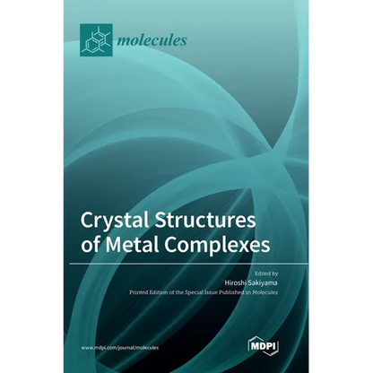 Crystal Structures of Metal Complexes - Hardcover